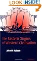 The Eastern Origins of Western Civilisation