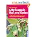 Giftpflanzen in Haus und Garten: 150 giftige Garten- und Zimmerpflanzen: Merkmale, Doppelg�nger, Notfallhilfe