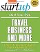 Start
Your
Own
Travel
Business
and
More:
Cruises,
Adventure
Travel
Tours,
Senior
Travel
(Start
Your
Own
Travel
Business
&
More)