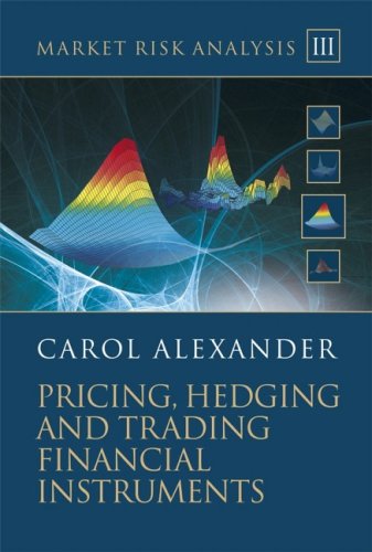 Market Risk Analysis: Pricing, Hedging and Trading Financial Instruments (Market Risk Analysis)