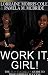 Books : Work It, Girl! The Black Woman's Guide To Professional Success