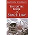 The Little Book of Space Law (ABA Little Books Series)