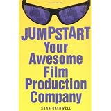 Jumpstart Your Awesome Film Production Company