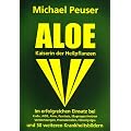 Aloe, Kaiserin der Heilpflanzen