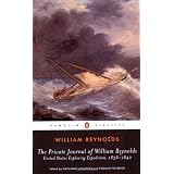 The Private Journal of William Reynolds: United States Exploring Expedition, 1838-1842 (Penguin Classics)