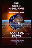 The World and Europe: A Hidden Agenda Behind The Hall of Mirrors