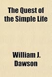 The Quest of the Simple Life The Quest of the Simple Life