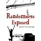 Randomness Exposed: quotes to be quoting