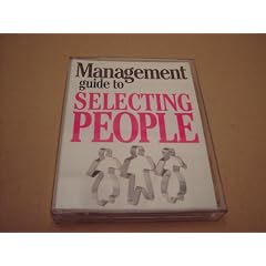 Management Guide to Selecting People (Management Guides)