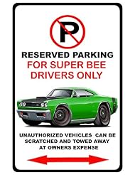 From Amazon.com. Click for details:
 Single Detail Page Misc: 1969 Dodge Coronet Super Bee Muscle Car-toon No Parking Sign - Maddmax Design Single Detail Page Misc: 1969 Dodge Coronet Super Bee Muscle Car-toon No Parking Sign - Maddmax Design
