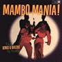 Mambo Mania! The Kings & Queens of Mambo