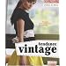 Tendance vintage : 32 custos pour transformer sa garde-robe