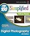 Digital Photography: Top 100 Simplified Tips & Tricks (Top 100 Simplified Tips & Tricks)