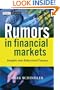 Rumors in Financial Markets: Insights into Behavioral Finance (The Wiley Finance Series)