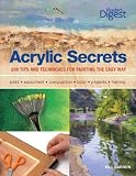 Acrylic Secrets: 300 Tips and Techniques for Painting the Easy Way