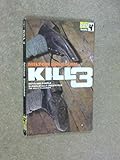 Kill three