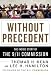 Without Precedent