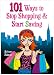 101 Ways to Stop Shopping and Start Saving