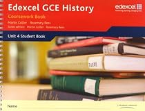 Edexcel GCE History - A2: Unit 4 Coursework Book
