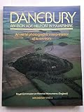Danebury, an iron age hillfort in Hampshire : an aerial photographic interpretation of its environs