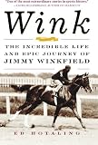 Wink: The Incredible Life and Epic Journey of Jimmy Winkfield