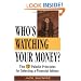 Who's Watching Your Money: The 17 Paladin Principles for Selecting a Financial Advisor