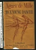 To a young dancer;: A handbook