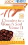 Chocolate for a Woman's Soul Volume II : 77 Stories that Celebrate the Richness of Life