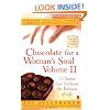 Chocolate for a Woman's Soul Volume II : 77 Stories that Celebrate the Richness of Life