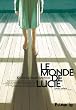 Le monde de Lucie, Tome 1 : (Et pourquoi pas l'enfer...)