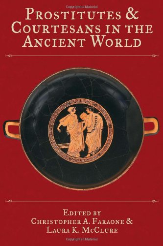 prostitutes and courtesans in the ancient world wisconsin studies in classics