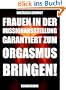 Sexratgeber: Frauen in der Missionarsstellung garantiert zum Orgasmus bringen! [mit exklusiver VICE-Technik]