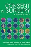 Consent in Surgery: a Practical Guide