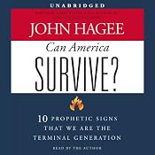 Can America Survive?: 10 Prophetic Signs That We Are the Terminal Generation | [John Hagee]
