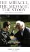 Books : The Miracle the Message the Story: Jean Vanier and L'Arche