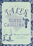 Forgotten Tales of South Carolina
