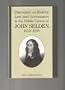 Discourse on History, Law, and Governance in the Public Career of John Selden, 1610-1635