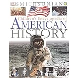 Children's Encyclopedia of American History (Smithsonian) (Smithsonian Institution)