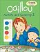 Books : Caillou: Activity and Coloring 3 (Caillou Activity books)