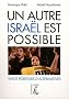 Un autre Isra�l est possible. Vingt porteurs d'alternatives