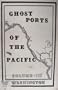 Ghost Ports of the Pacific: Washington