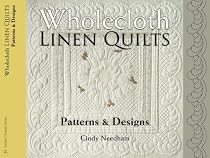 Wholecloth Linen Quilts: Patterns Designs