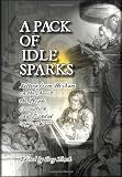 A pack of idle sparks : letters from Hexham on the Church, the people, corruption and scandal, 1699-1740