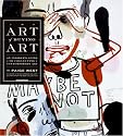 The Art of Buying Art: An Insider's Guide to Collecting Contemporary Art