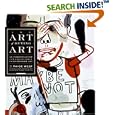 The Art of Buying Art: An Insider's Guide to Collecting Contemporary Art