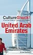 United Arab Emirates (Cultureshock!) (Cultureshock United Arab Emirates: A Survival Guide to Customs & Eti)