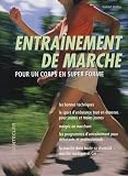 Entraînement de marche pour un corps en super forme