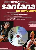 Play Guitar with Santana: The Early Years