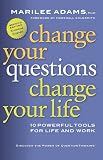 Change Your Questions, Change Your Life (BK Life)