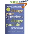 Change Your Questions, Change Your Life: 7 Powerful Tools for Life and Work (BK Life (Paperback))